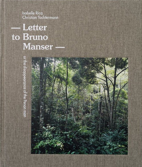 Letter to Bruno Manser - Isabelle Ricq and Christian Tochtermann (Eng)