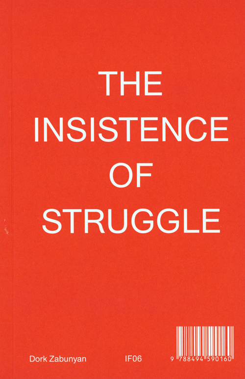 Dork Zabunyan - The Insistence Of Struggle Dork Zabunyan - The Insistence Of Struggle