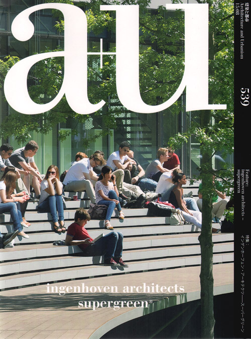A+U 539 15:08: Ingenhoven Architects Supergreen A+U 539 15:08: Ingenhoven Architects Supergreen