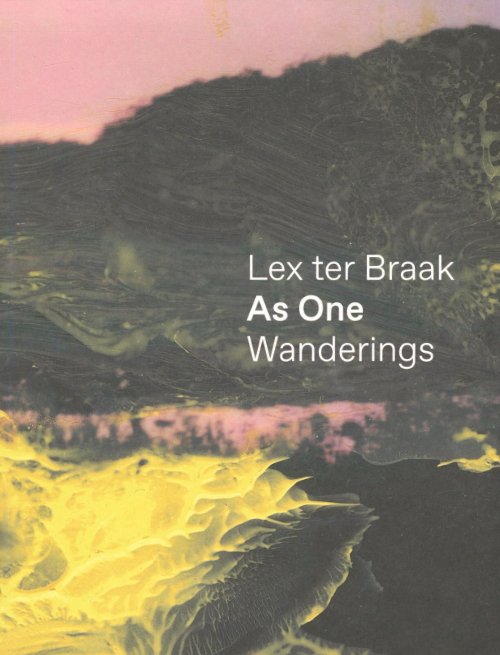Lex ter Braak – As One. Wanderings