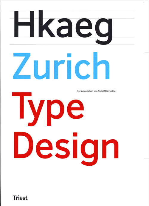 Zurich Type Design. 70 Neue Textschriften