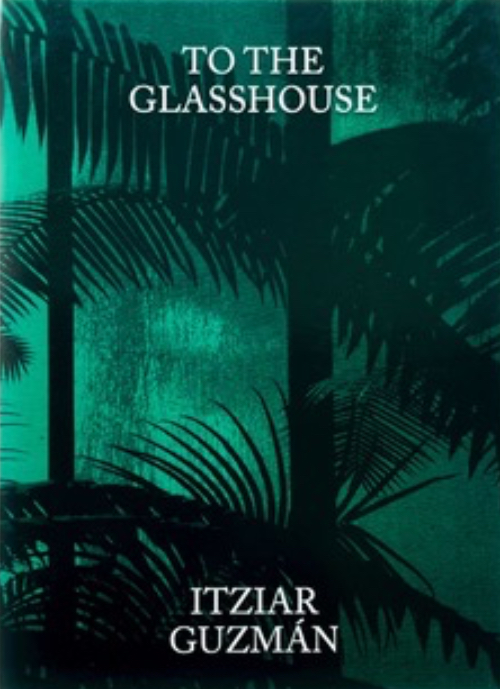 Itziar Guzmán - To the Greenhouse