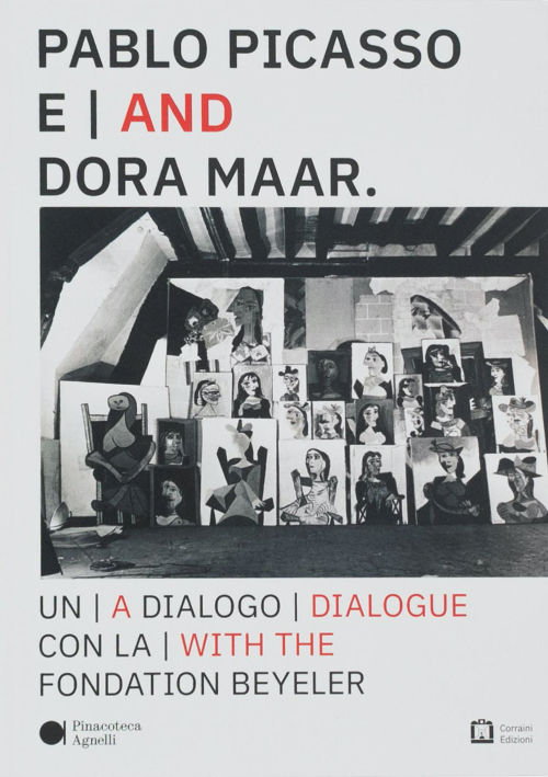 Pablo Picasso and Dora Maar. A Dialogue with the Fondation Beyeler Pablo Picasso and Dora Maar. A Dialogue with the Fondation Beyeler