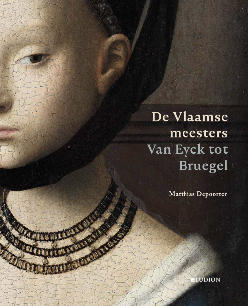 De Vlaamse Meesters - Van Eyck tot Bruegel
