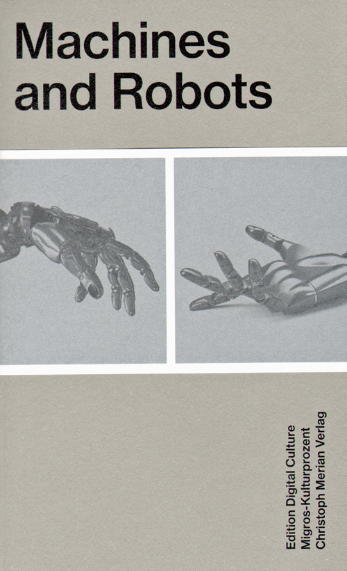 Machines and Robots - Edition Digital Culture 5 Machines and Robots - Edition Digital Culture 5