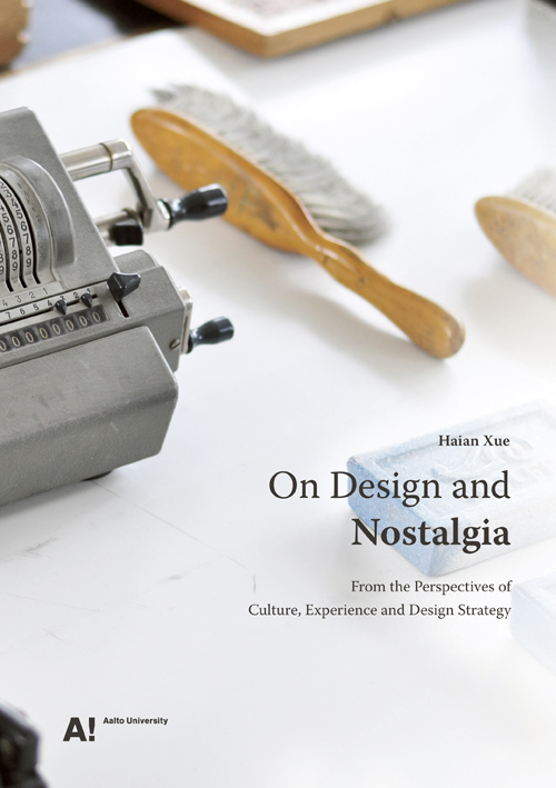 On Design And Nostalgia: From The Perspectives Of Culture, Experience And Design Strategy