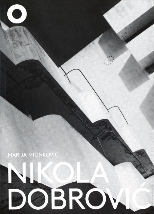 Nikola Dobrović: The Shifting Modes of Critical Practice in Architecture