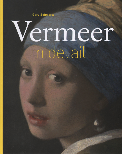Vermeer In Detail (Dutch Edition)