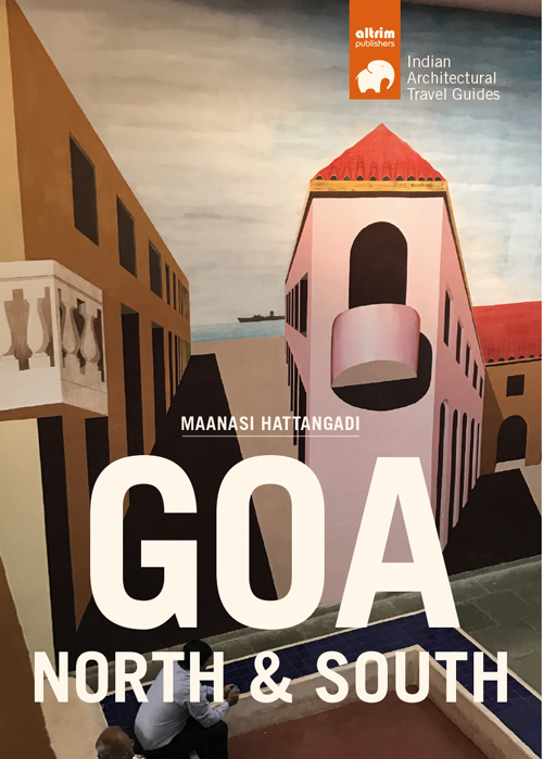 GOA North And South, Architectural Travel Guide