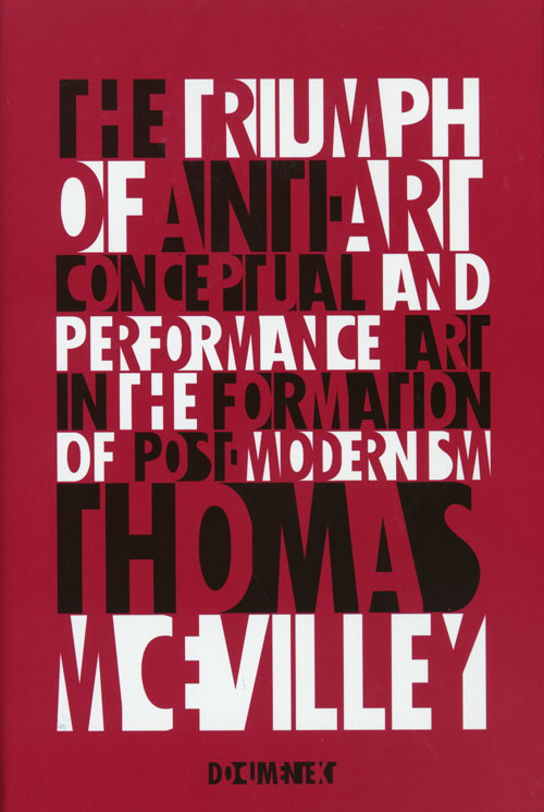The Triumph Of Anti-Art: Thomas Mcevilley
