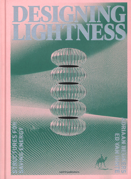 Designing Lightness - Structures For Saving Energy Designing Lightness - Structures For Saving Energy