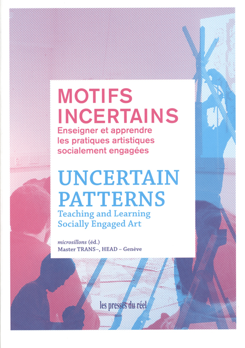 Uncertain Patterns - Teaching And Learning Socially Engaged Art Uncertain Patterns - Teaching And Learning Socially Engaged Art