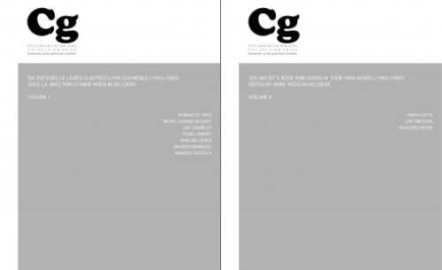 Ten Artists' Book Publishers in Their Own Words (1960-1980) (2 volumes) Ten Artists' Book Publishers in Their Own Words (1960-1980) (2 volumes)