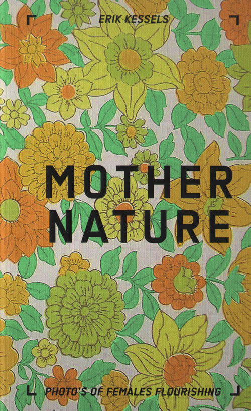 Erik Kessels - Mother Nature Erik Kessels - Mother Nature