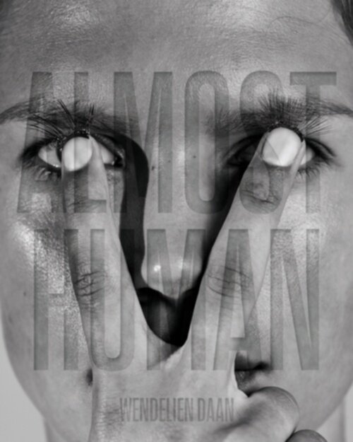 Wendelien Daan – Almost Human