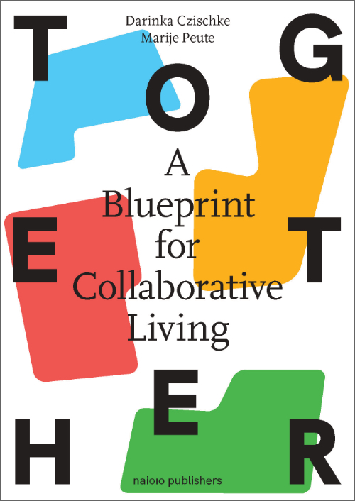 Together: A Blueprint for Collaborative Living