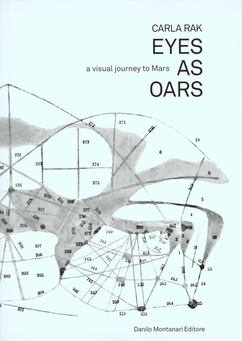 Carla Rak - Eyes As Oars, A Visual Journey To Mars