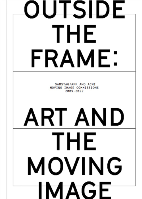 Outside the Frame: Art and the Moving Image