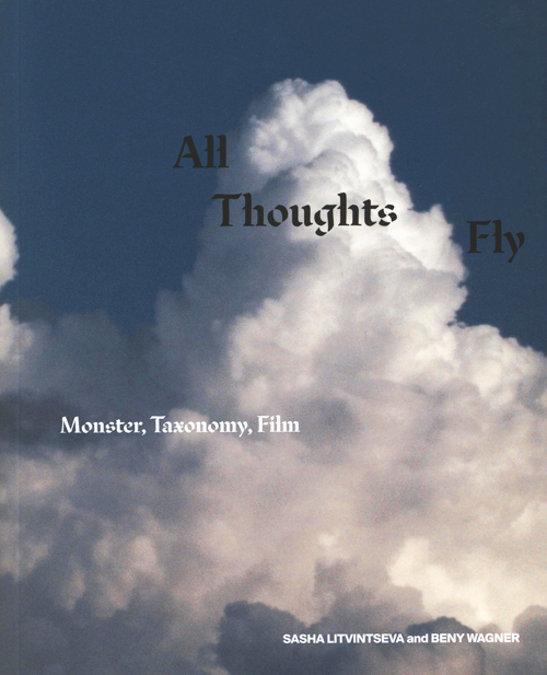 All Thoughts Fly: Monster, Taxonomy, Film