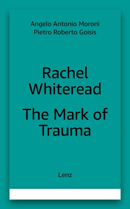 Rachel Whiteread - The Mark of Trauma