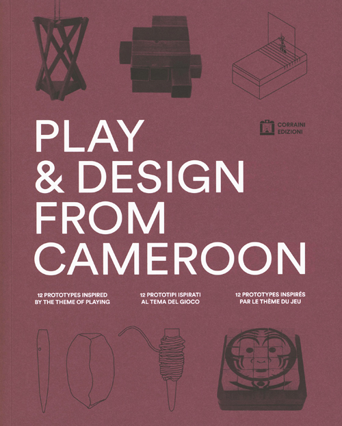 Play & Design From Cameroon | 12 Prototypes Inspired By Theme Of Playing