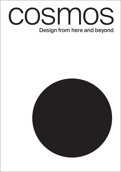 Cosmos – Design from here and beyond