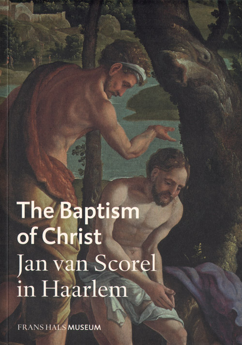 The Baptism Of Christ Jan Van Scorel In Haarlem