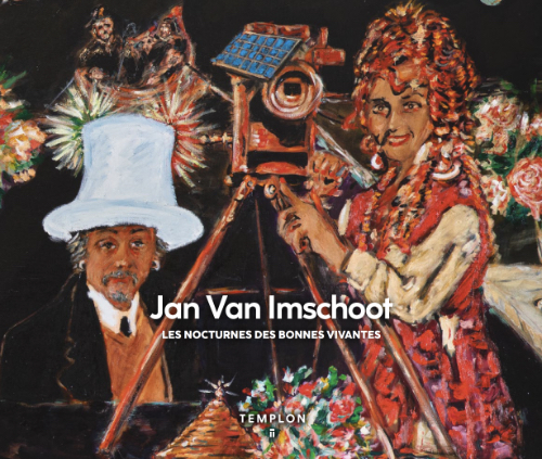 Jan Van Imschoot – Les nocturnes des bonnes-vivantes