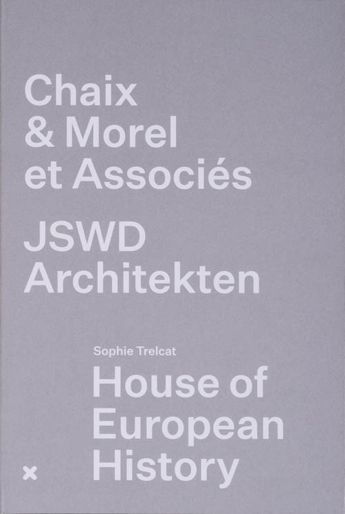 House Of European History Chaix & Morel Et Associs Jswd Architekten