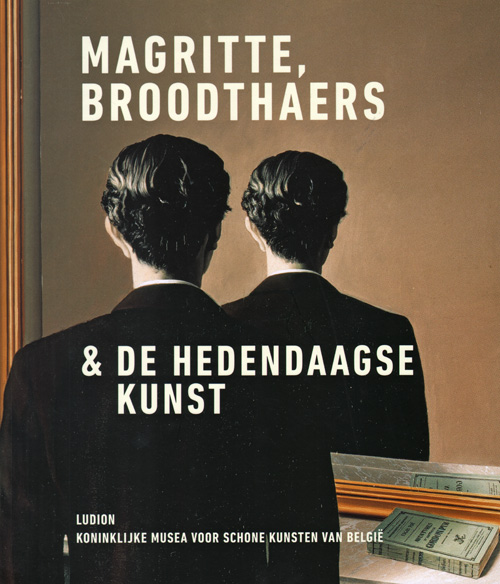 Magritte, Broodthaers & De Hedendaagse Kunst