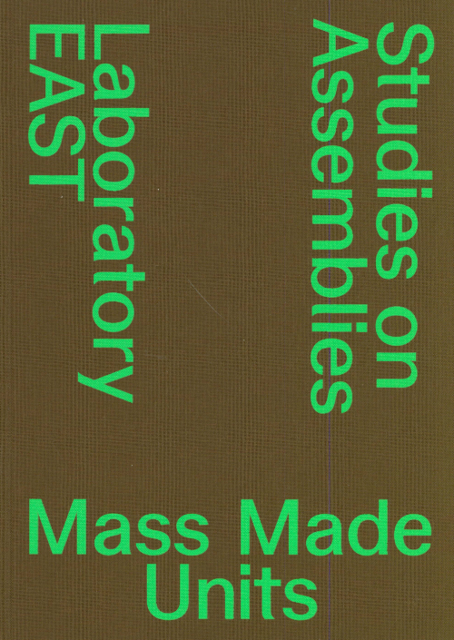 Mass Made Units. Studies on Assemblies