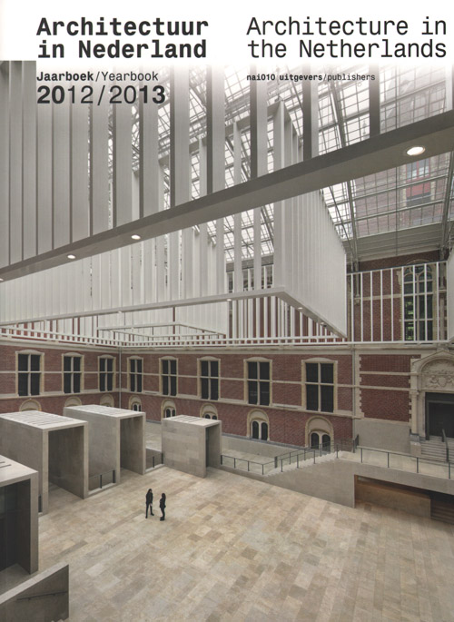 Architecture In The Netherlands - Yearbook 2012/13