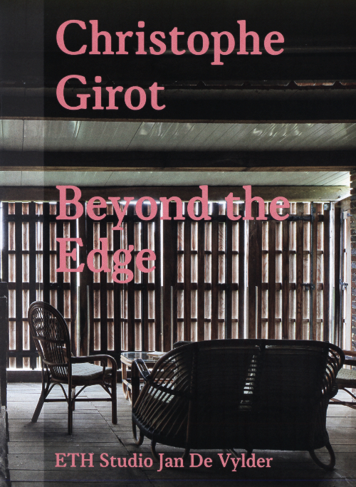 Christophe Girot – Beyond the Edge