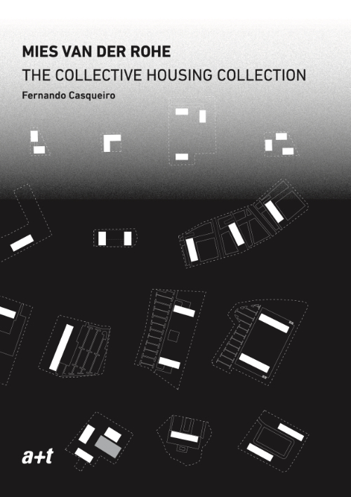 Mies van der Rohe. The Collective Housing Collection