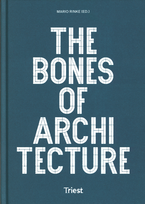 The Bones Of Architecture. Structure And Design Practices The Bones Of Architecture. Structure And Design Practices