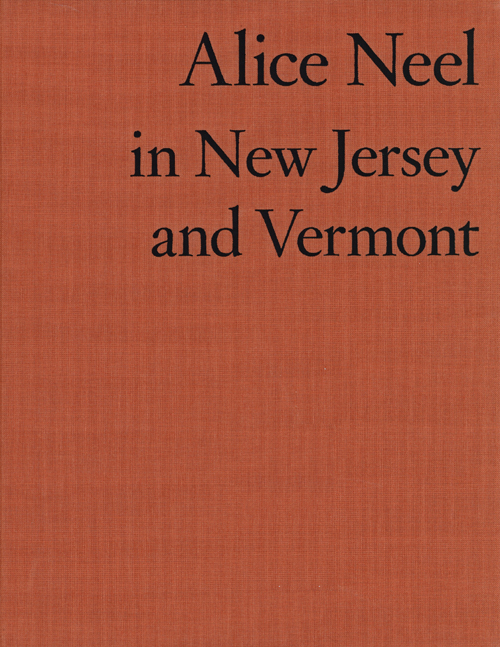 Alice Neel In New Jersey And Vermont