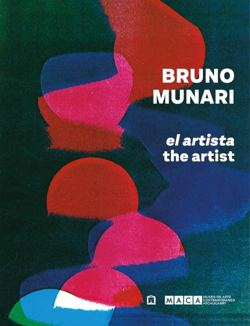Bruno Munari - El artista / The artist Bruno Munari - El artista / The artist