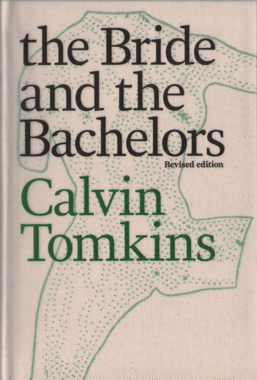 Calvin Tomkins  The Bride And The Bachelors  Revised