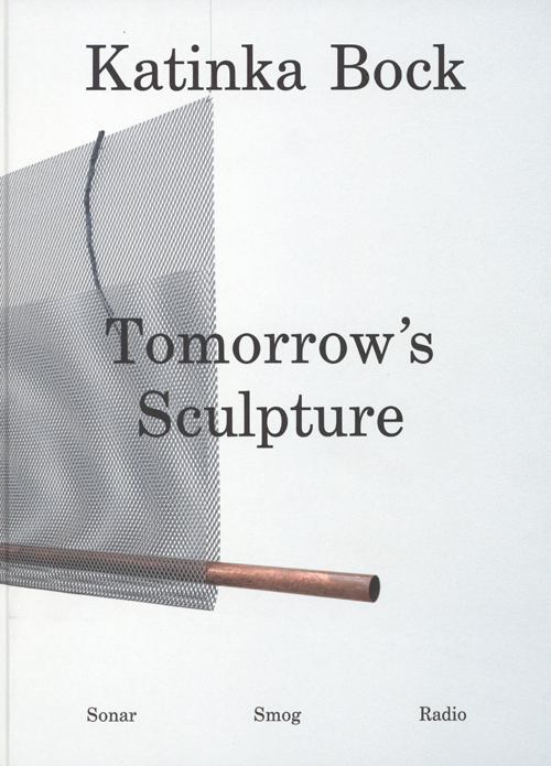 Katinka Bock - Tomorrow's  Sculpture