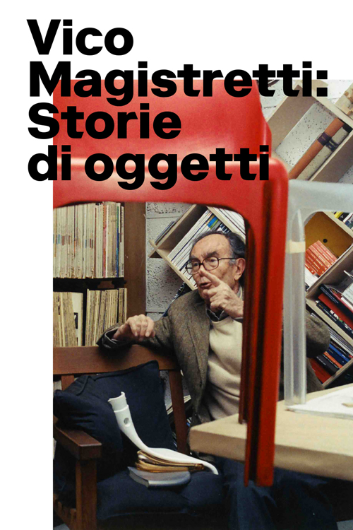 Vico Magistretti - Storie Di Oggetti
