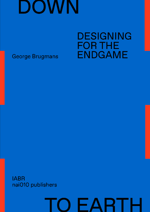 Down to Earth - Designing for the Endgame
