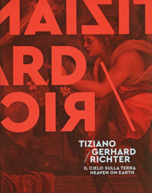 Tiziano/Gerhard Richter: Heaven On Earth