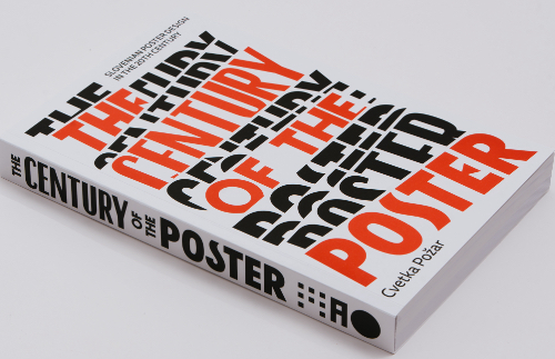 The Century of the Poster: Slovenian Poster Design in the 20th Century