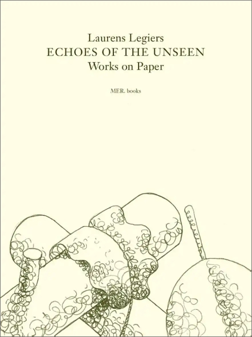 Laurens Legiers – Echoes of the Unseen: Works on Paper
