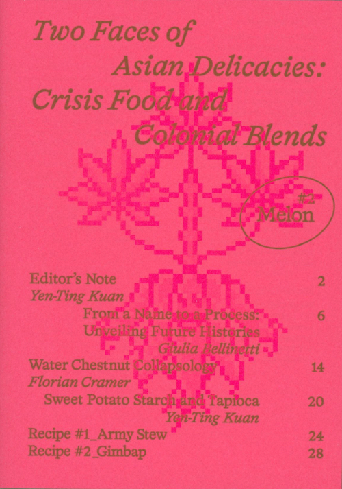 Melon 2 - Two Faces of Asian Delicacies: Crisis Food and Colonial Blends