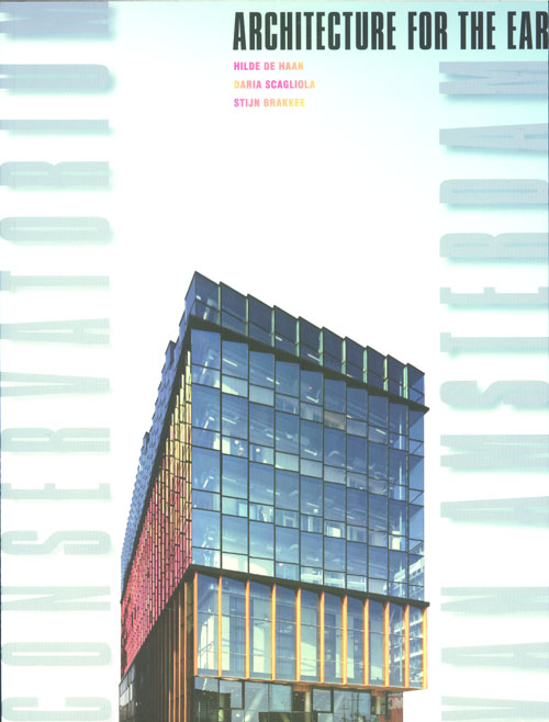 Architecture For The Ear - Conservatorium In Amsterdam