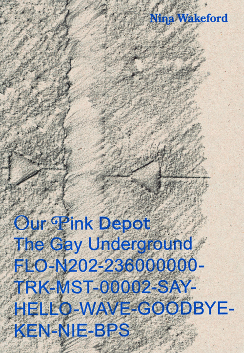 Our Pink Depot - The Gay Underground