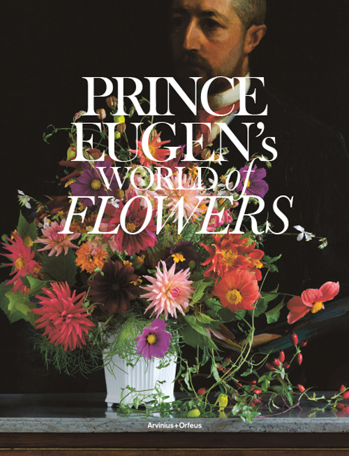 Prince Eugen's World Of Flowers And The Waldemarsudde Flowerpot