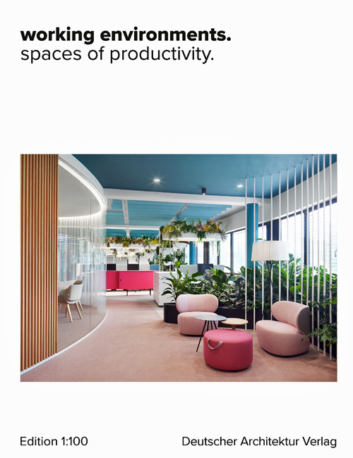 Working Environments. Spaces Of Productivity