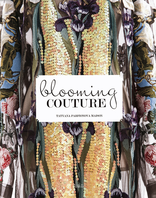 Blooming Couture - Tatyana Parfionova Maison